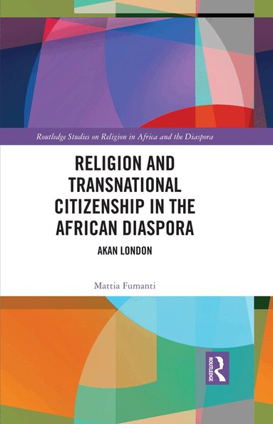 Mattia Fumanti - Religion and Transnational Citizenship in the African Diaspora, Häftad