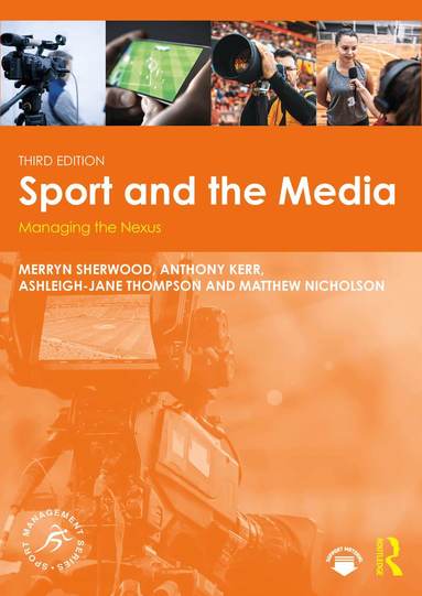 Merryn Sherwood, Anthony Kerr, Ashleigh-Jane Thompson, Matthew Nicholson - Sport and the Media, Häftad