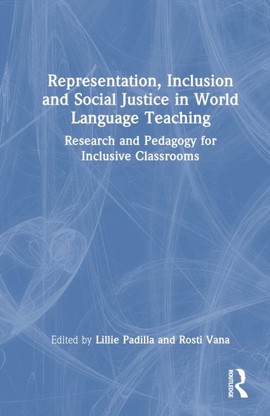 bokomslag Representation, Inclusion and Social Justice in World Language Teaching