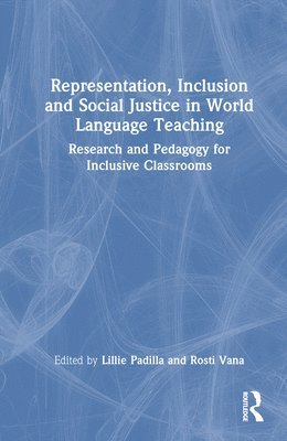 Representation, Inclusion and Social Justice in World Language Teaching 1