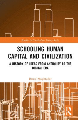 Schooling, Human Capital and Civilization 1