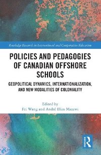 bokomslag Policies and Pedagogies of Canadian Offshore Schools