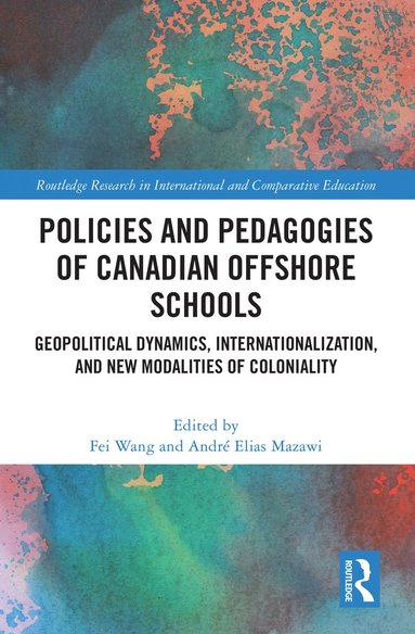 bokomslag Policies and Pedagogies of Canadian Offshore Schools