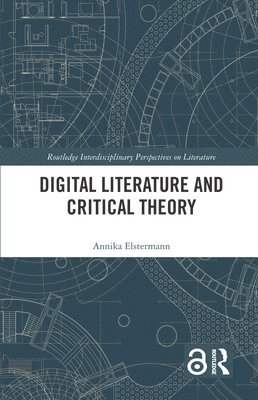 bokomslag Digital Literature and Critical Theory