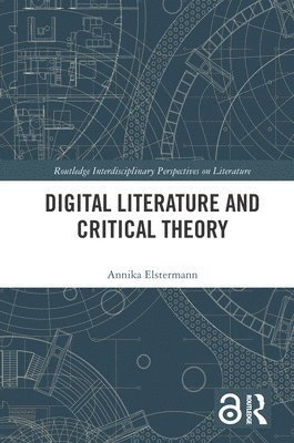 Digital Literature and Critical Theory 1