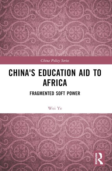 bokomslag China's Education Aid to Africa