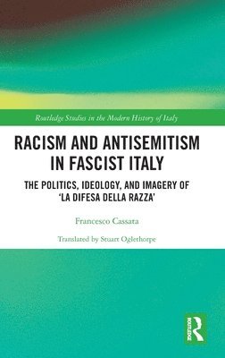 Racism and Antisemitism in Fascist Italy 1