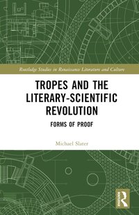 bokomslag Tropes and the Literary-Scientific Revolution