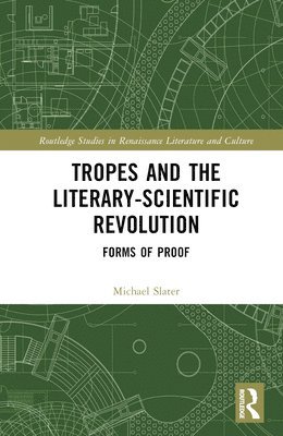 Tropes and the Literary-Scientific Revolution 1