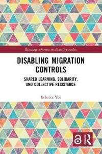 bokomslag Disabling Migration Controls