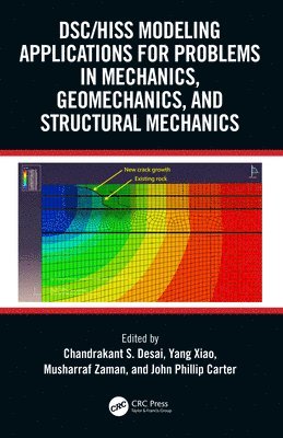 bokomslag DSC/HISS Modeling Applications for Problems in Mechanics, Geomechanics, and Structural Mechanics