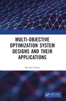 bokomslag Multi-Objective Optimization System Designs and Their Applications