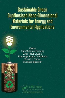 Sustainable Green Synthesised Nano-Dimensional Materials for Energy and Environmental Applications 1