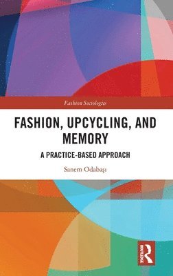 Fashion, Upcycling, and Memory 1