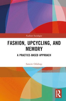 Fashion, Upcycling, and Memory 1