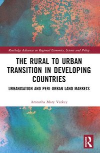 bokomslag The Rural to Urban Transition in Developing Countries