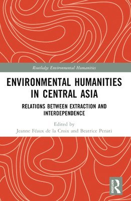 bokomslag Environmental Humanities in Central Asia