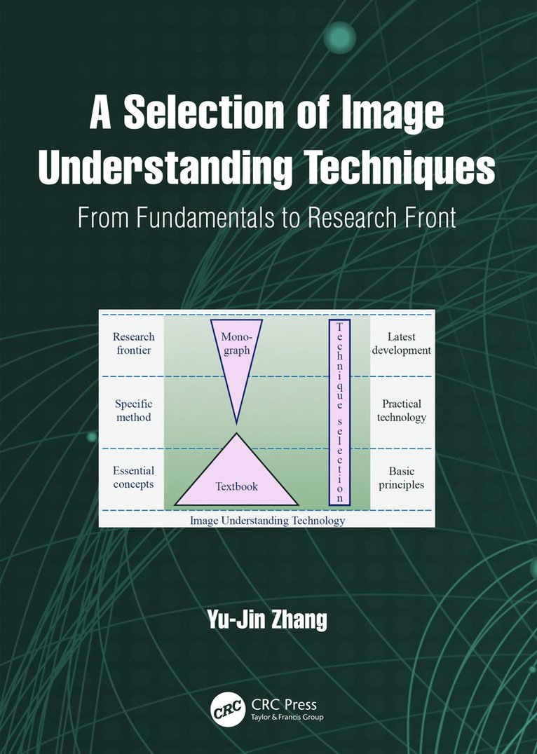 A Selection of Image Understanding Techniques 1