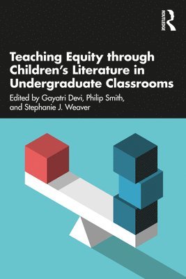 Teaching Equity through Childrens Literature in Undergraduate Classrooms 1