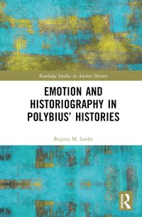 bokomslag Emotion and Historiography in Polybius Histories