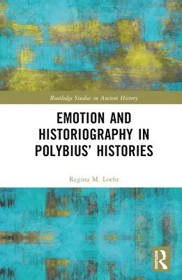 Emotion and Historiography in Polybius Histories 1