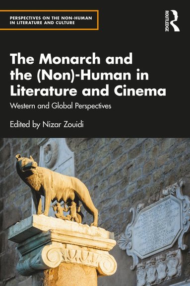 bokomslag Monarch and the (Non)-Human in Literature and Cinema