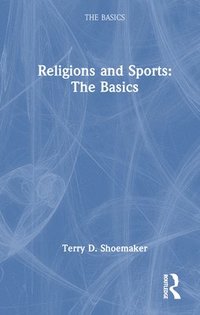 bokomslag Religions and Sports: The Basics