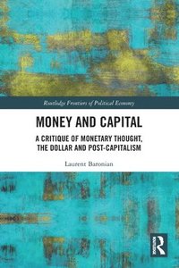 bokomslag Money and Capital