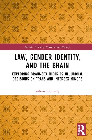 Aileen Kennedy - Law, Gender Identity, and the Brain, Inbunden