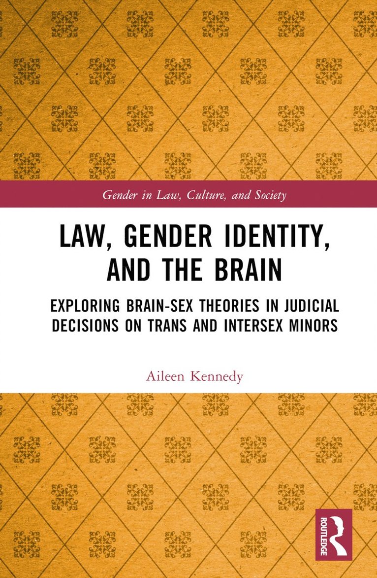 Aileen Kennedy - Law, Gender Identity, and the Brain, Inbunden