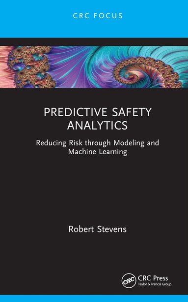 Robert Stevens - Predictive Safety Analytics, Inbunden