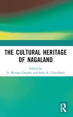 The Cultural Heritage of Nagaland 1