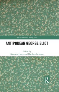 bokomslag Antipodean George Eliot