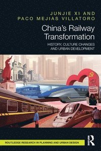 bokomslag Chinas Railway Transformation