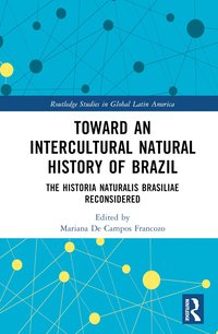 bokomslag Toward an Intercultural Natural History of Brazil