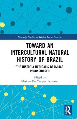 Toward an Intercultural Natural History of Brazil 1