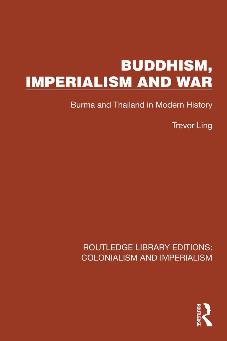 Trevor Ling - Buddhism, Imperialism and War, Häftad