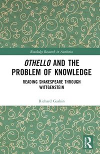 bokomslag Othello and the Problem of Knowledge