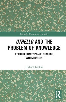 Othello and the Problem of Knowledge 1