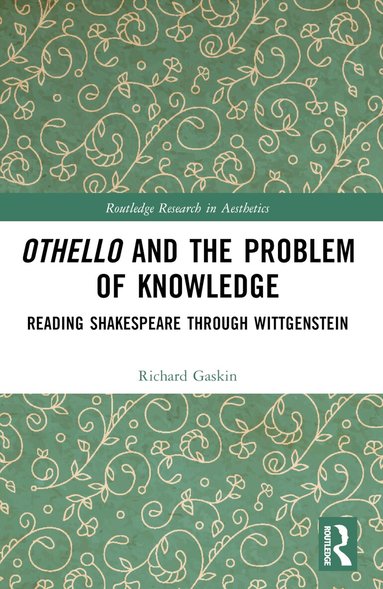 Richard Gaskin - Othello and the Problem of Knowledge, Häftad
