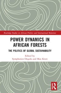 bokomslag Power Dynamics in African Forests