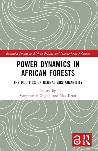 Symphorien Ongolo, Max Krott - Power Dynamics in African Forests, Häftad