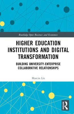 Marcin Lis - Higher Education Institutions and Digital Transformation, Inbunden