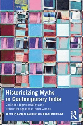 bokomslag Historicizing Myths in Contemporary India