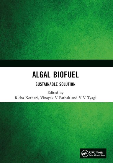 Richa Kothari, Vinayak V Pathak, V V Tyagi - Algal Biofuel, Häftad