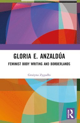 bokomslag Gloria E. Anzalda