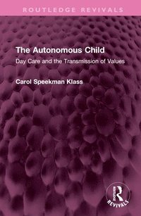 bokomslag The Autonomous Child