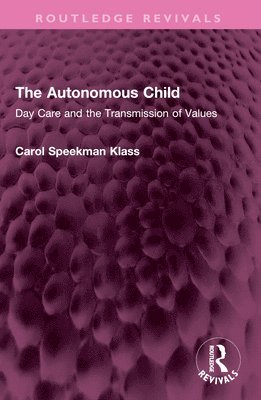 Carol Speekman Klass - Autonomous Child, Häftad