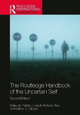 bokomslag The Routledge Handbook of the Uncertain Self