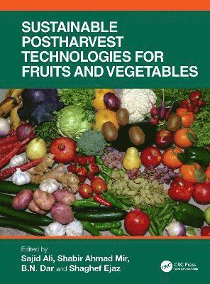 Sustainable Postharvest Technologies for Fruits and Vegetables 1